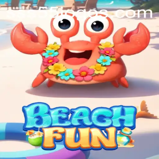 Explore the Exciting World of BeachFun and Discover the Thrill of SSS 55
